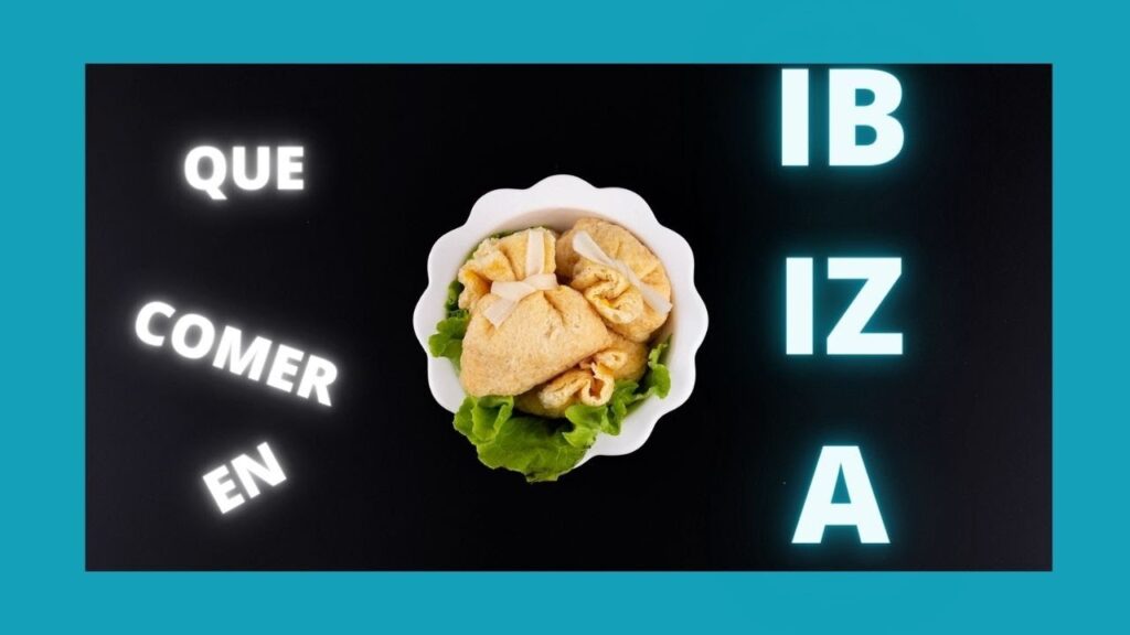 Dónde disfrutar de la mejor gastronomía local en Ibiza
