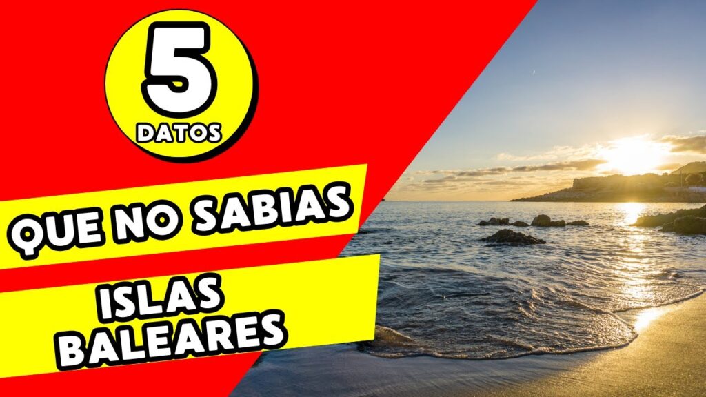islas baleares curiosidades