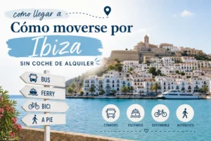 cómo llegar a Cómo moverse por Ibiza sin coche de alquiler